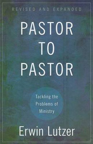 Cover image for Pastor to Pastor: Tackling the Problems of Ministry