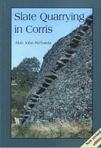 Cover image for Slate Quarrying at Corris