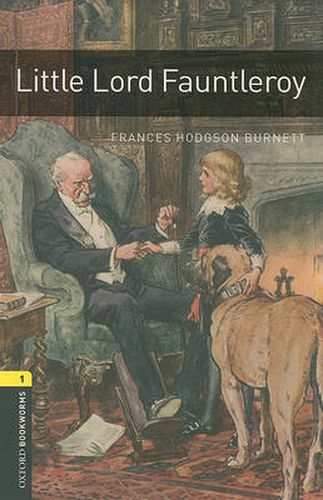 Cover image for Oxford Bookworms Library: Level 1:: Little Lord Fauntleroy