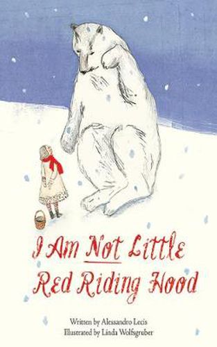 Cover image for I Am Not Little Red Riding Hood