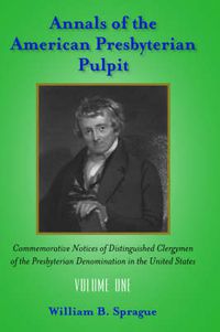 Cover image for Annals of the Presbyterian Pulpit: Vol. 1