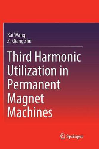 Cover image for Third Harmonic Utilization in Permanent Magnet Machines