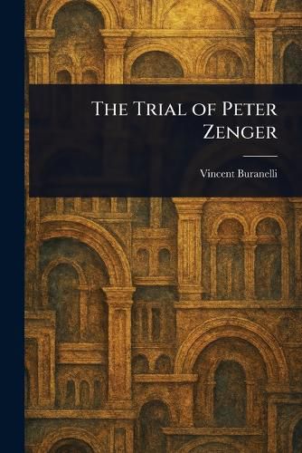 Cover image for The Trial of Peter Zenger