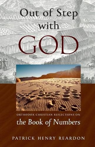 Cover image for Out of Step with God: Orthodox Christian Reflections on the Book of Numbers