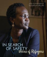Cover image for In Search of Safety: Voices of Refugees