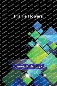 Cover image for Prairie Flowers