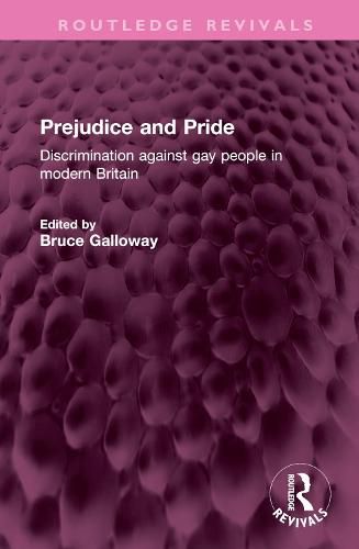 Cover image for Prejudice and Pride: Discrimination against gay people in modern Britain