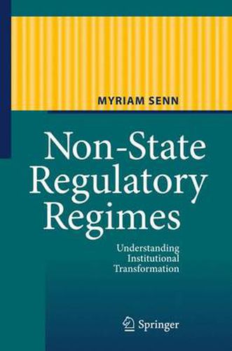 Cover image for Non-State Regulatory Regimes: Understanding Institutional Transformation