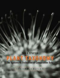 Cover image for Plant Taxonomy: The Systematic Evaluation of Comparative Data