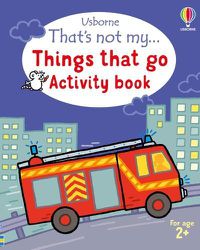 Cover image for That's not my... Things That Go Activity Book