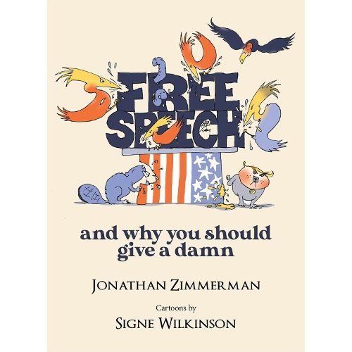 Cover image for Free Speech: And Why You Should Give a Damn