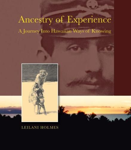 Cover image for Ancestry of Experience: A Journey into Hawaiian Ways of Knowing