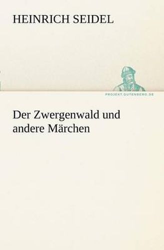 Cover image for Der Zwergenwald Und Andere Marchen