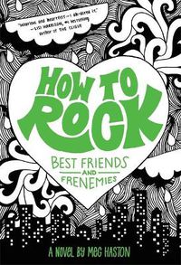 Cover image for How to Rock Best Friends and Frenemies