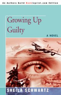 Cover image for Growing Up Guilty