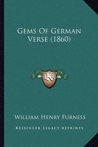 Cover image for Gems of German Verse (1860)