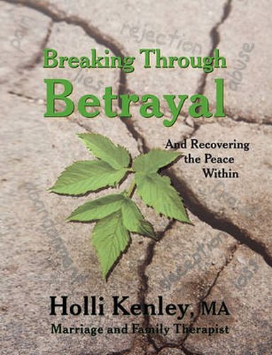 Cover image for Breaking Through Betrayal: and Recovering the Peace Within