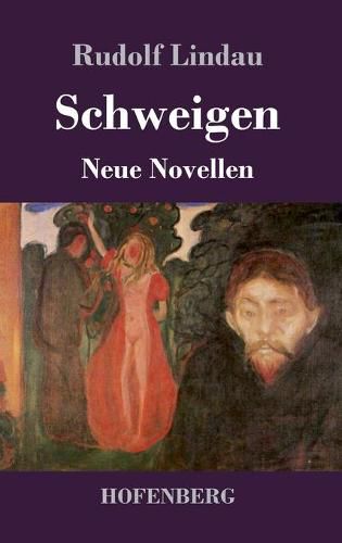 Cover image for Schweigen: Neue Novellen