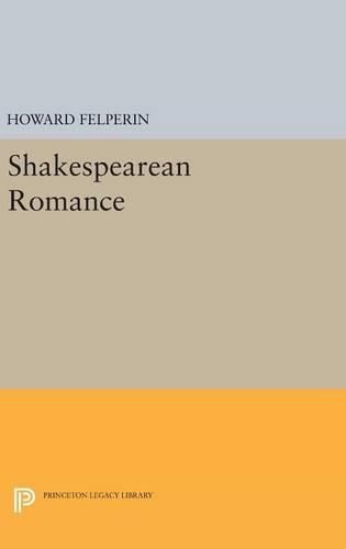 Cover image for Shakespearean Romance