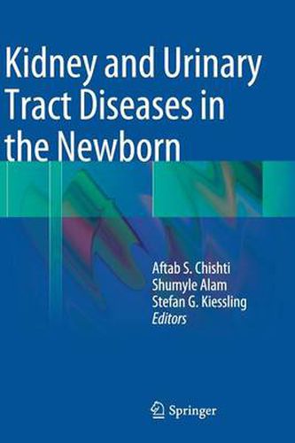 Cover image for Kidney and Urinary Tract Diseases in the Newborn