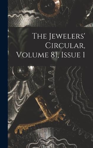 Cover image for The Jewelers' Circular, Volume 81, Issue 1