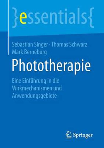 Cover image for Phototherapie: Eine Einfuhrung in die Wirkmechanismen und Anwendungsgebiete