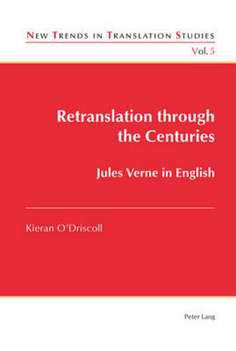 Cover image for Retranslation through the Centuries: Jules Verne in English