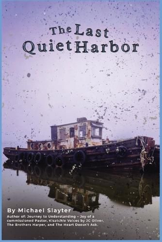 Cover image for The Last Quiet Harbor