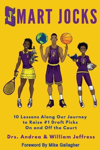 Cover image for Smart Jocks: 10 Lessons Along Our Journey to Raise #1 Draft Picks On and Off the Court