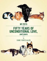 Cover image for Fifty Years of Unconditional Love: And More...