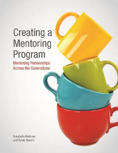 Cover image for Creating a Mentoring Program: Mentoring Partnerships Across the Generations