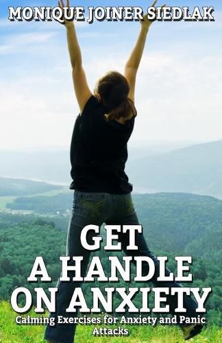 Cover image for Get a Handle on Anxiety