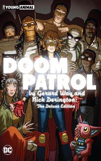 Cover image for Doom Patrol by Gerard Way and Nick Derington: The Deluxe Edition