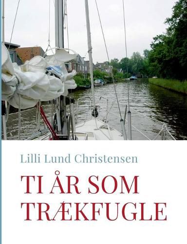 Cover image for Ti ar som traekfugle