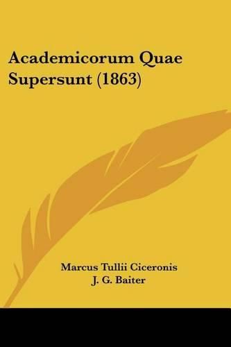 Academicorum Quae Supersunt (1863)