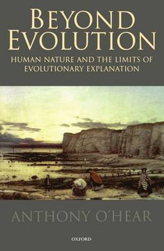 Cover image for Beyond Evolution: Human Nature and the Limits of Evolutionary Explanation