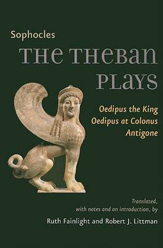 Cover image for The Theban Plays: Oedipus the King, Oedipus at Colonus, Antigone