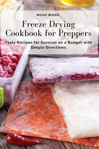 Cover image for Freeze Drying Cookbook for Preppers