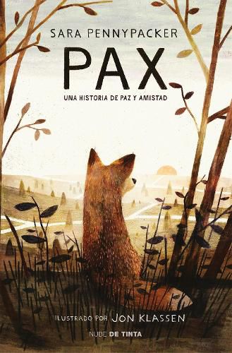 Cover image for Pax. Una historia de paz y amistad / Pax.