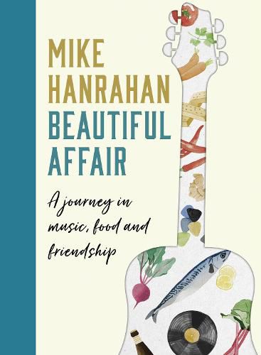 Cover image for Beautiful Affair: A Journey in Music, Food and Friendship