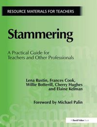 Cover image for Stammering: A Practical Guide for Teachers and Other Professionals