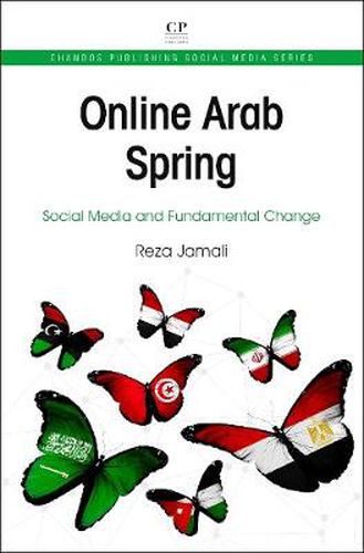 Cover image for Online Arab Spring: Social Media and Fundamental Change