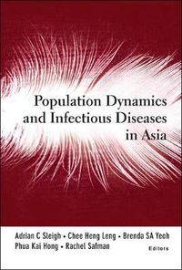 Cover image for Population Dynamics And Infectious Diseases In Asia