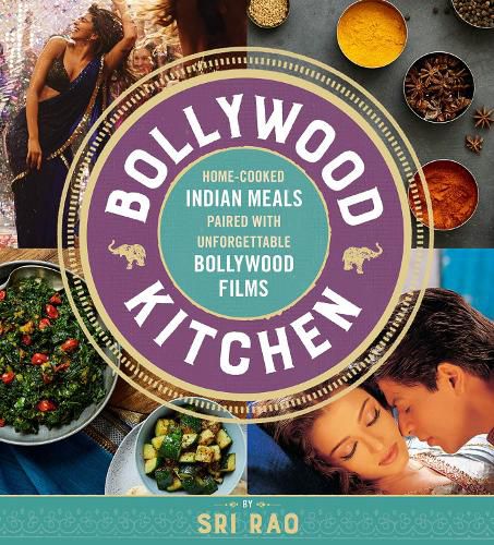 Cover image for Bollywood Kitchen: Home-Cooked Indian Meals Paired with Unforgettable Bollywood Films