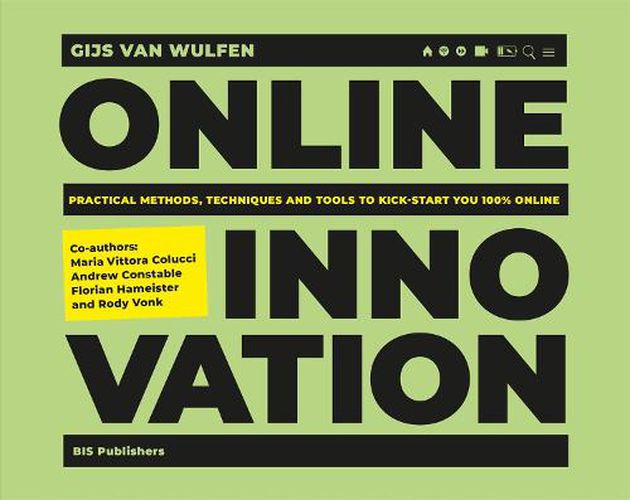 Cover image for Online Innovation: Tools, Techniques, Methods and Rules to Innovate Online