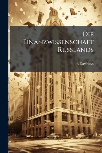 Cover image for Die Finanzwissenschaft Russlands