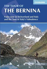 Cover image for The Tour of the Bernina: 9 day tour in Switzerland and Italy and Tour of Italy's Valmalenco