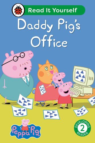 Cover image for Peppa Pig Daddy Pig's Office: Read It Yourself - Level 2 Developing Reader