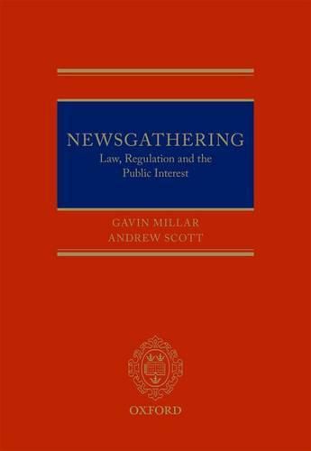 Cover image for Newsgathering: Law, Regulation, and the Public Interest