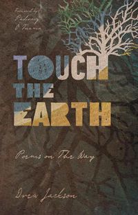 Cover image for Touch the Earth: Poems on The Way